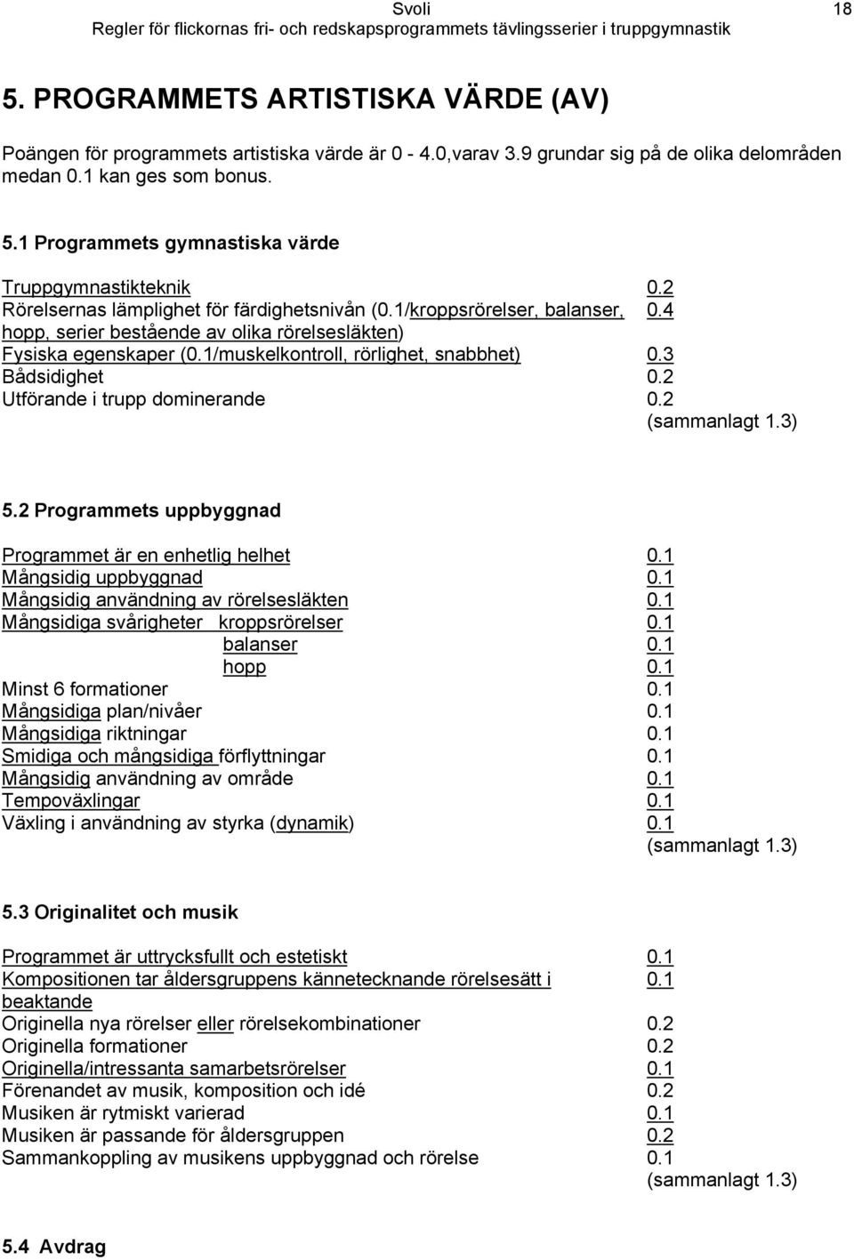 3 (sammanlagt 1.3) 5.