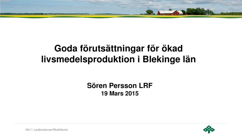 län Sören Persson LRF 19 Mars