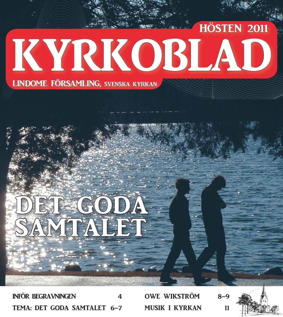 SAMTALET INFÖR BEGRAVNINGEN 4 TEMA: DET