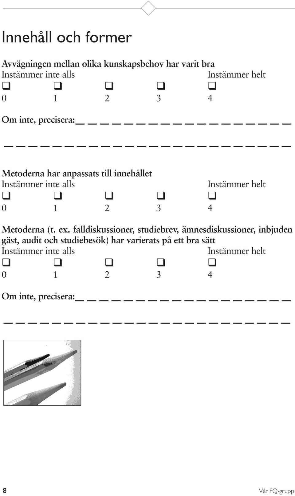 falldiskussioner, studiebrev, ämnesdiskussioner, inbjuden gäst, audit och