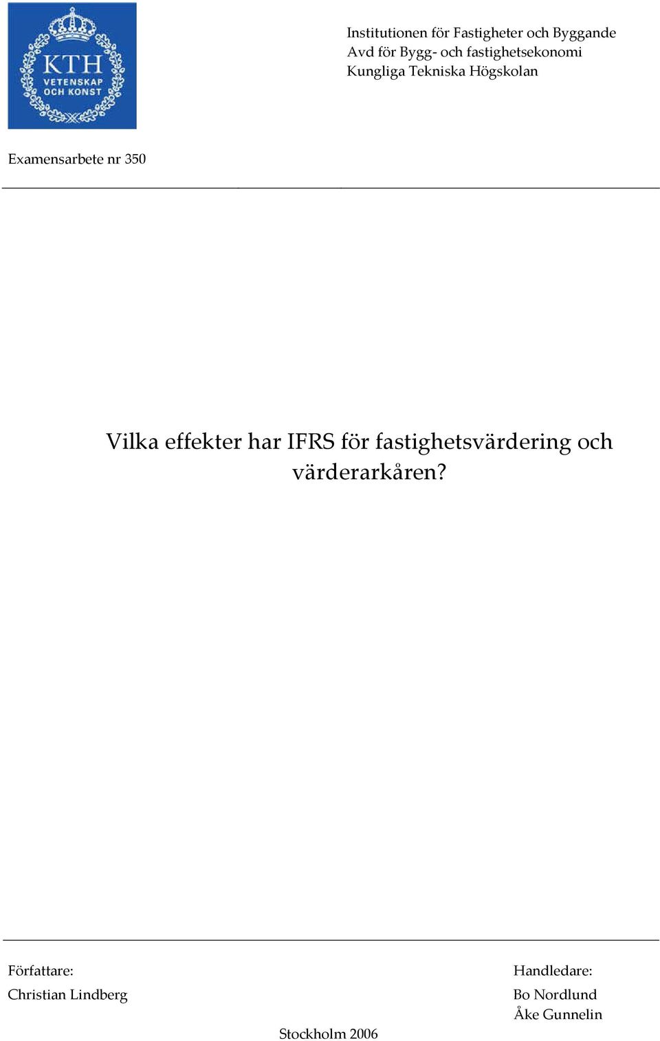 Vilka effekter har IFRS för fastighetsvärdering och värderarkåren?