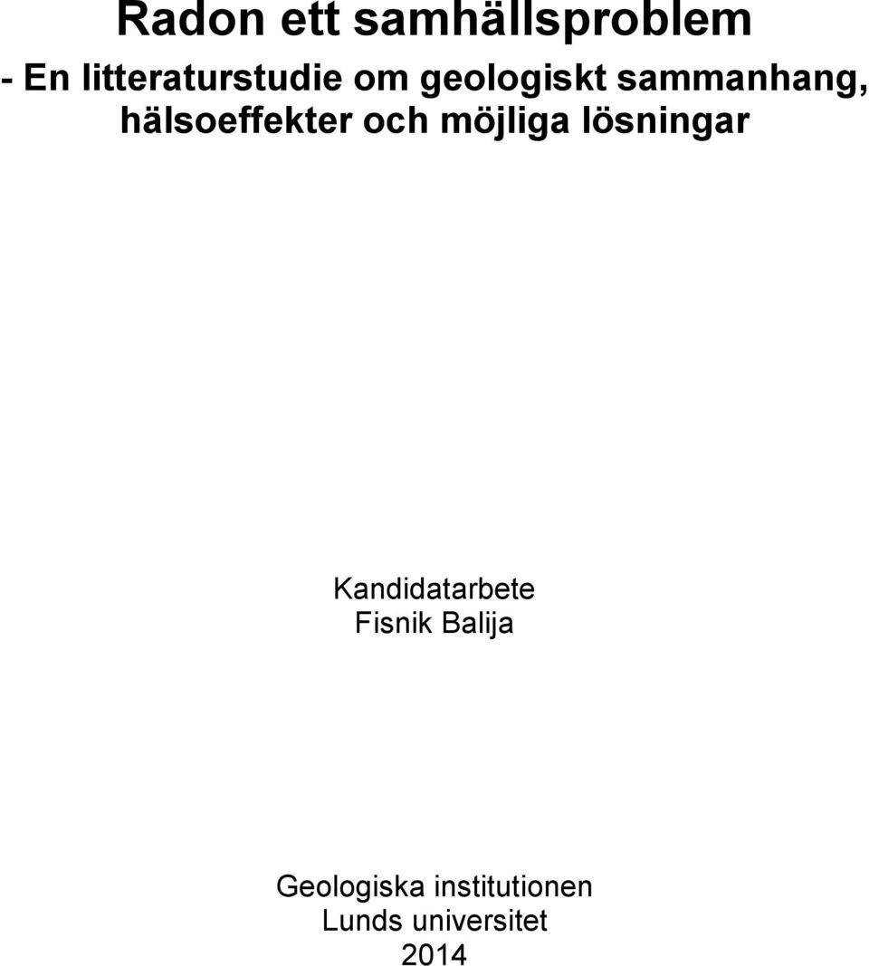 hälsoeffekter och möjliga lösningar