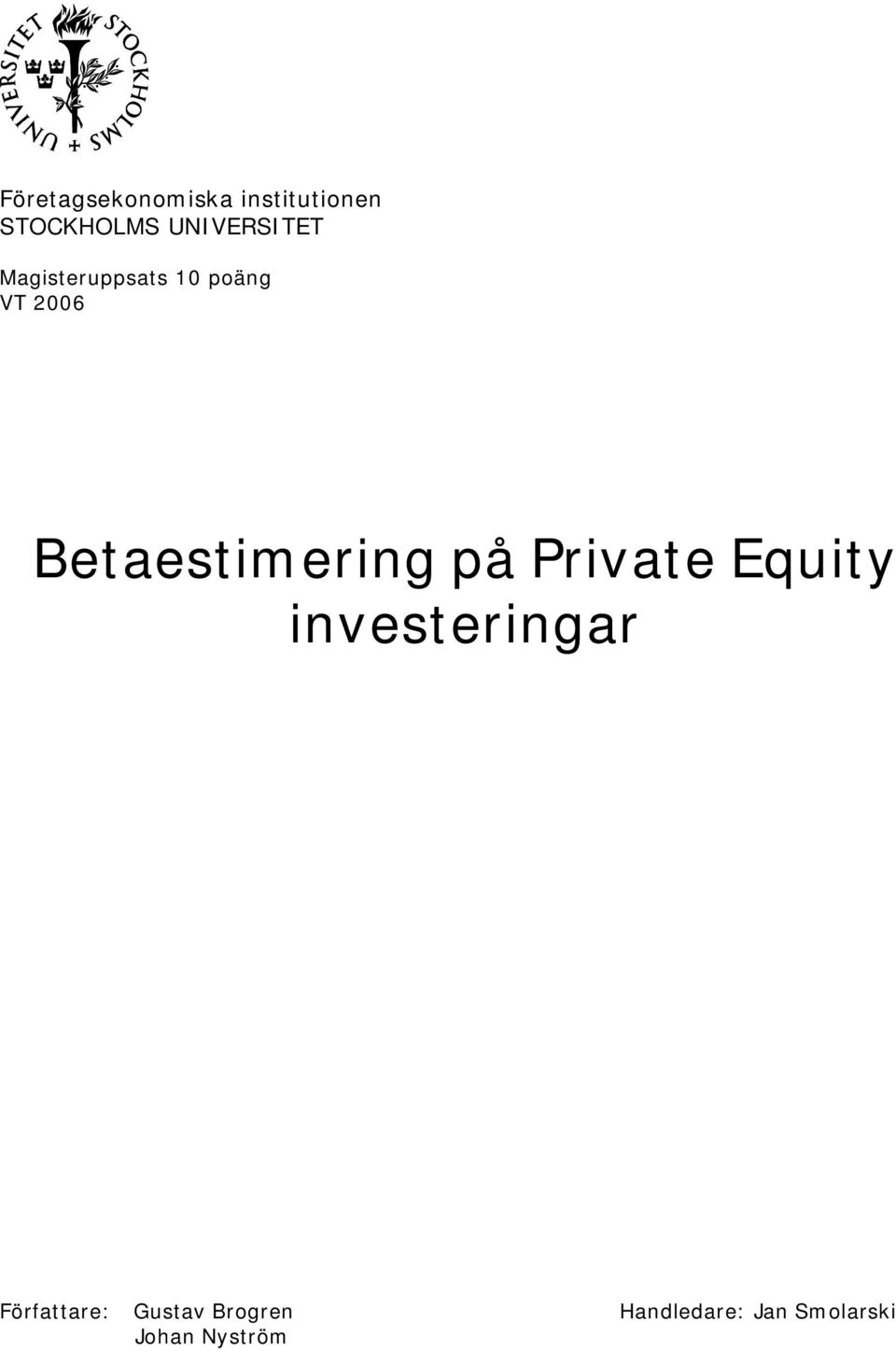 Betaestimering på Private Equity investeringar