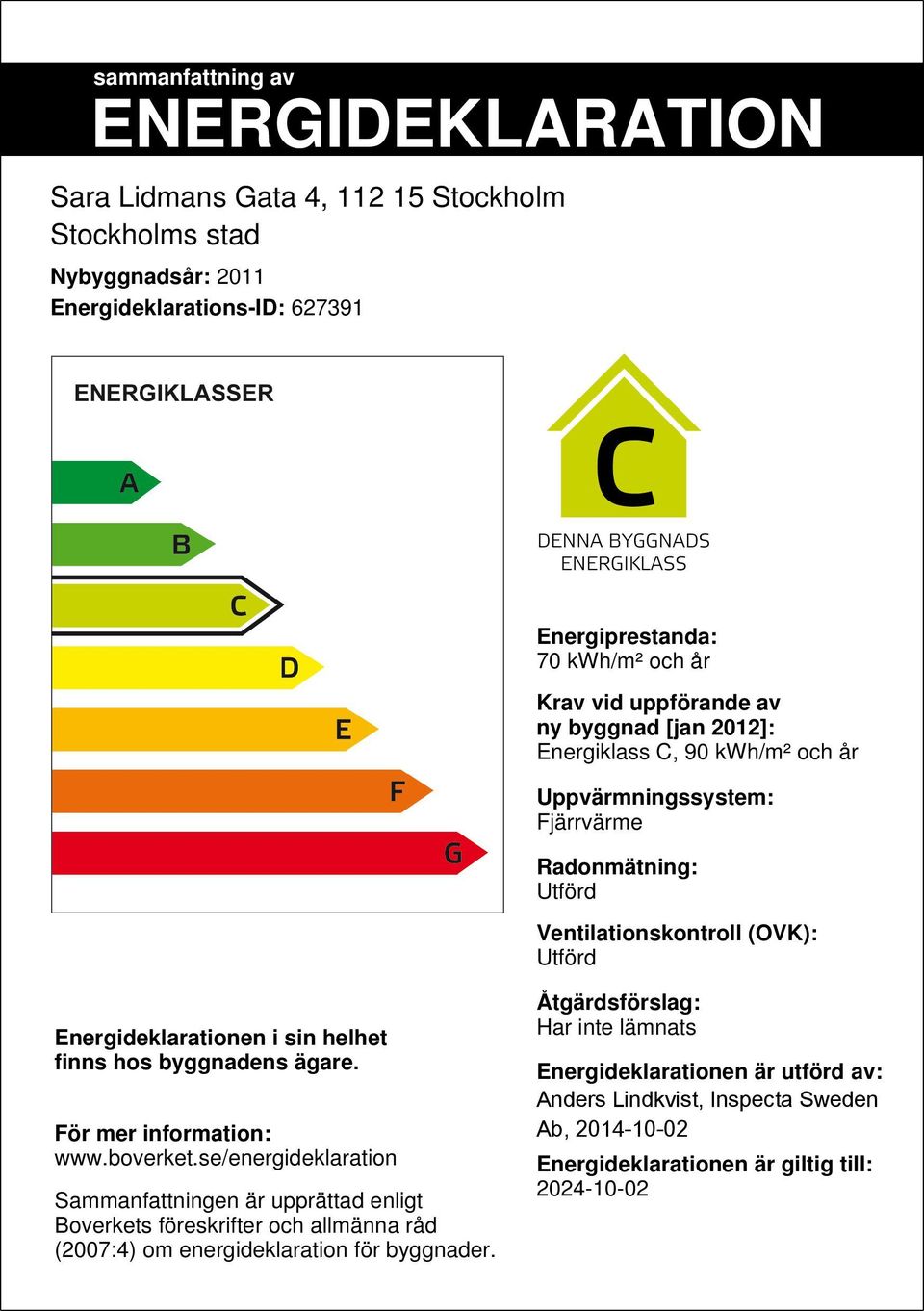 hos byggnadens ägare. För mer information: www.boverket.