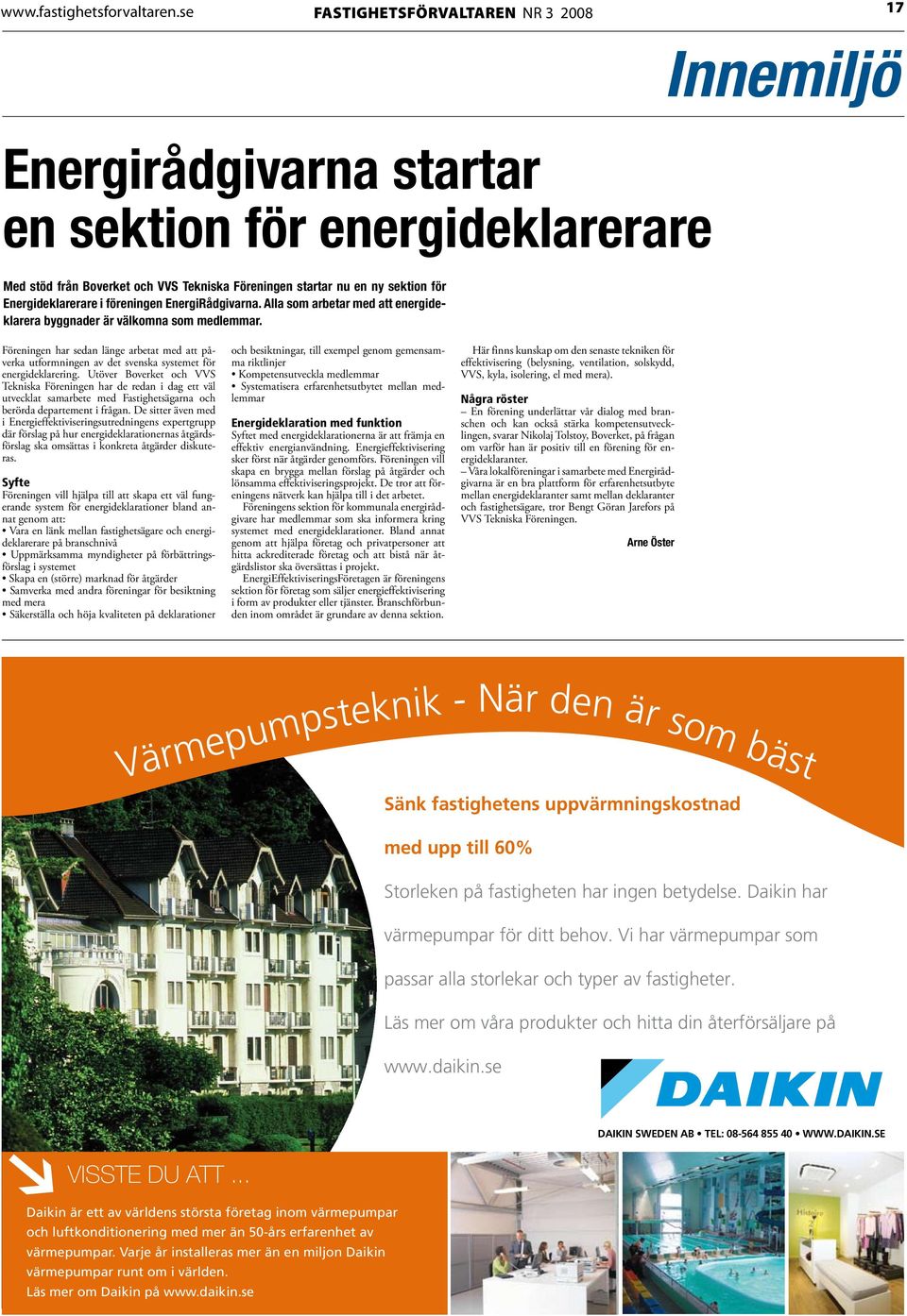 Energideklarerare i föreningen EnergiRådgivarna. Alla som arbetar med att energideklarera byggnader är välkomna som medlemmar.