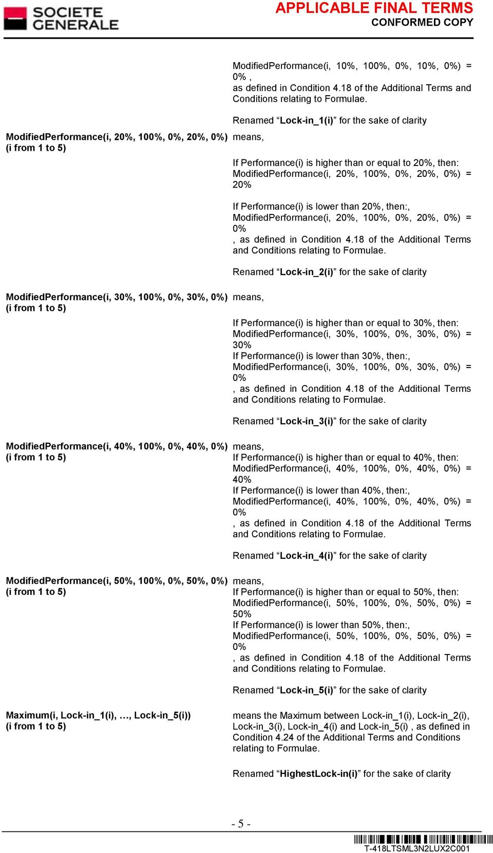 18 of the Additional Terms and Conditions relating to Formulae.