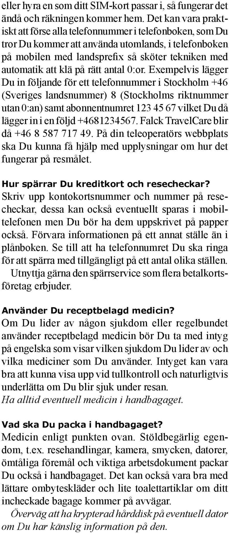 rätt antal 0:or.