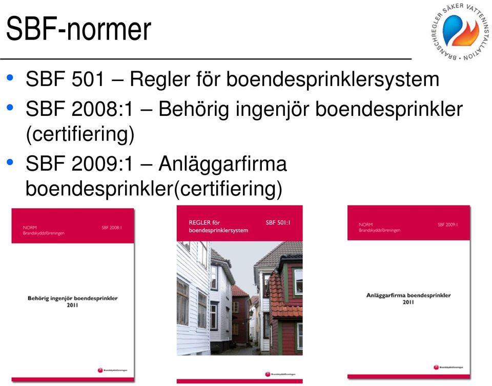 ingenjör boendesprinkler (certifiering)