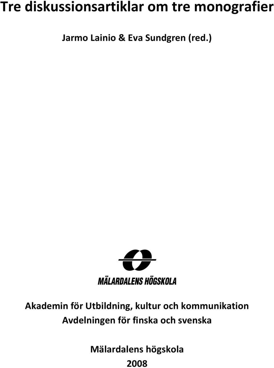 ) Akademin för Utbildning, kultur och