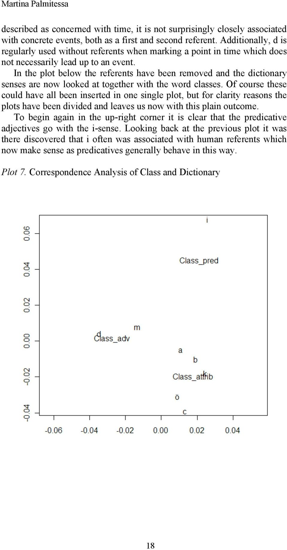 In the plot below the referents have been removed and the dictionary senses are now looked at together with the word classes.