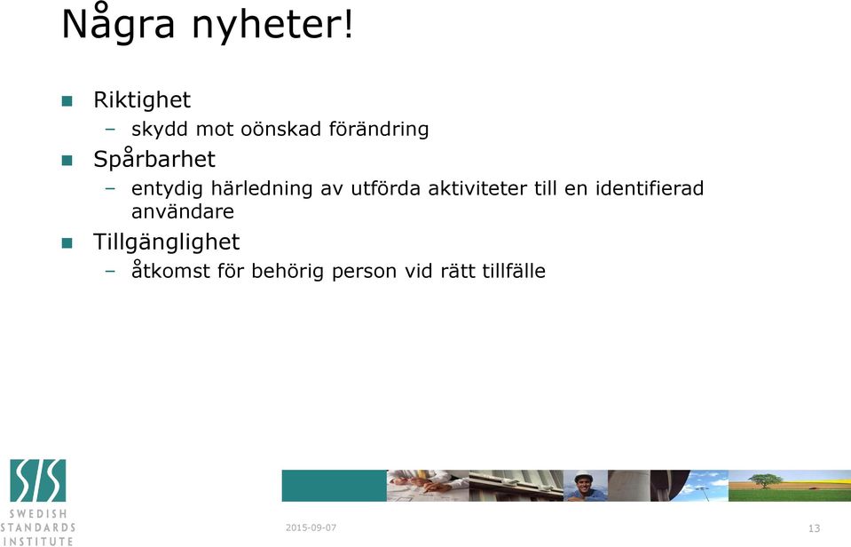 entydig härledning av utförda aktiviteter till en