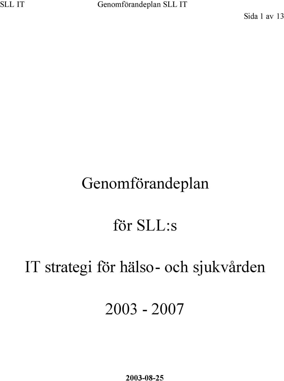 SLL:s IT strategi för