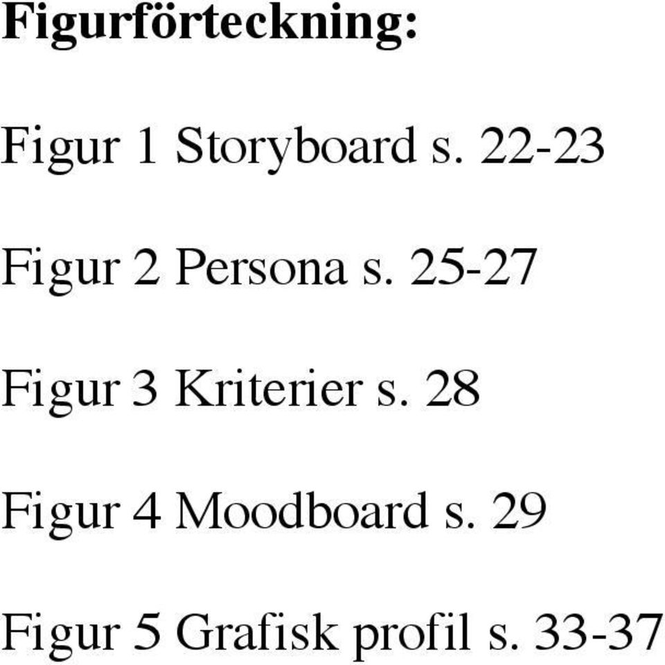 25-27 Figur 3 Kriterier s.