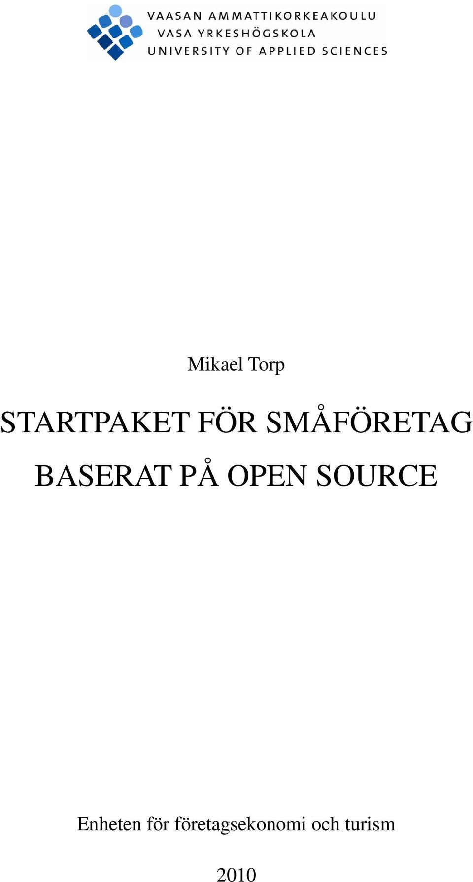 OPEN SOURCE Enheten för