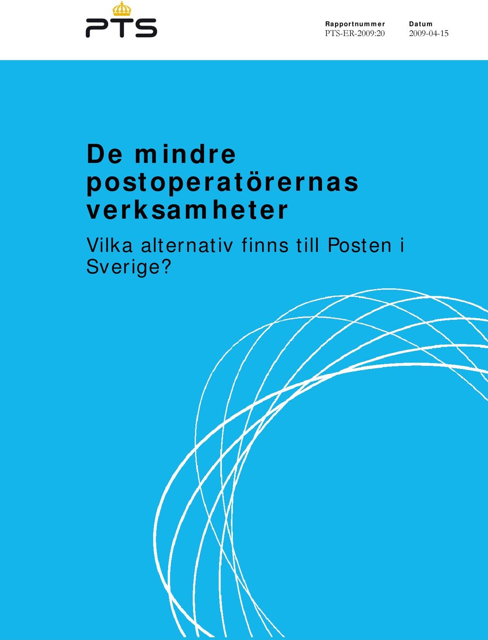 postoperatörernas verksamheter