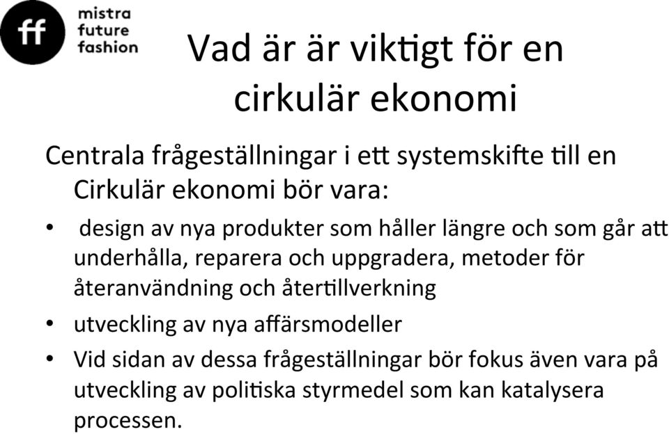 uppgradera, metoder för återanvändning och åter&llverkning utveckling av nya affärsmodeller Vid sidan