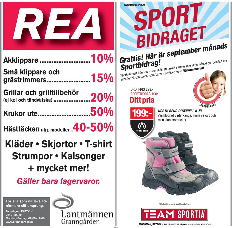 Sportbidraget från Team Sportia är ett enkelt system som varje månad ger ovanligt bra rabatter på sportprylar som barnen behöver mest. Välkommen in! ORD.