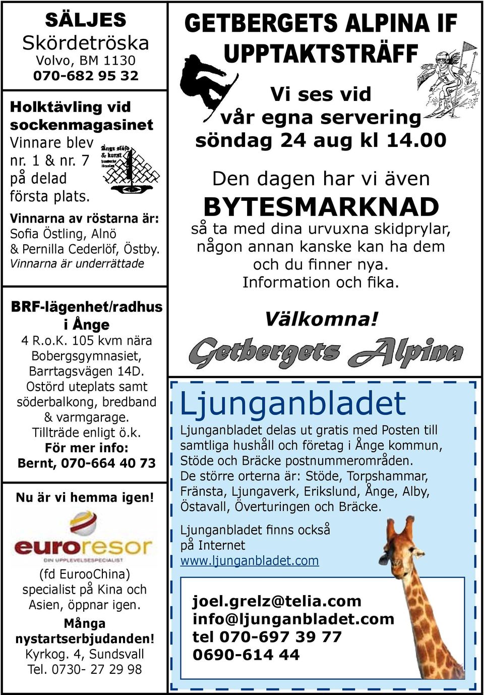 Ostörd uteplats samt söderbalkong, bredband & varmgarage. Tillträde enligt ö.k. För mer info: Bernt, 070-664 40 73 Nu är vi hemma igen! (fd EurooChina) specialist på Kina och Asien, öppnar igen.