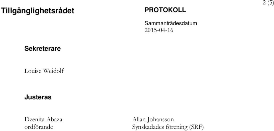 Sekreterare Louise Weidolf Justeras