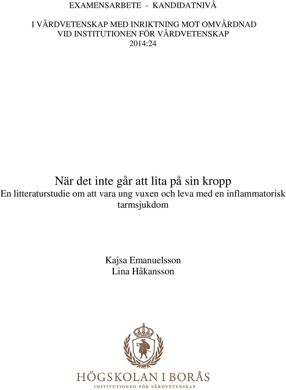 går att lita på sin kropp En litteraturstudie om att vara ung vuxen