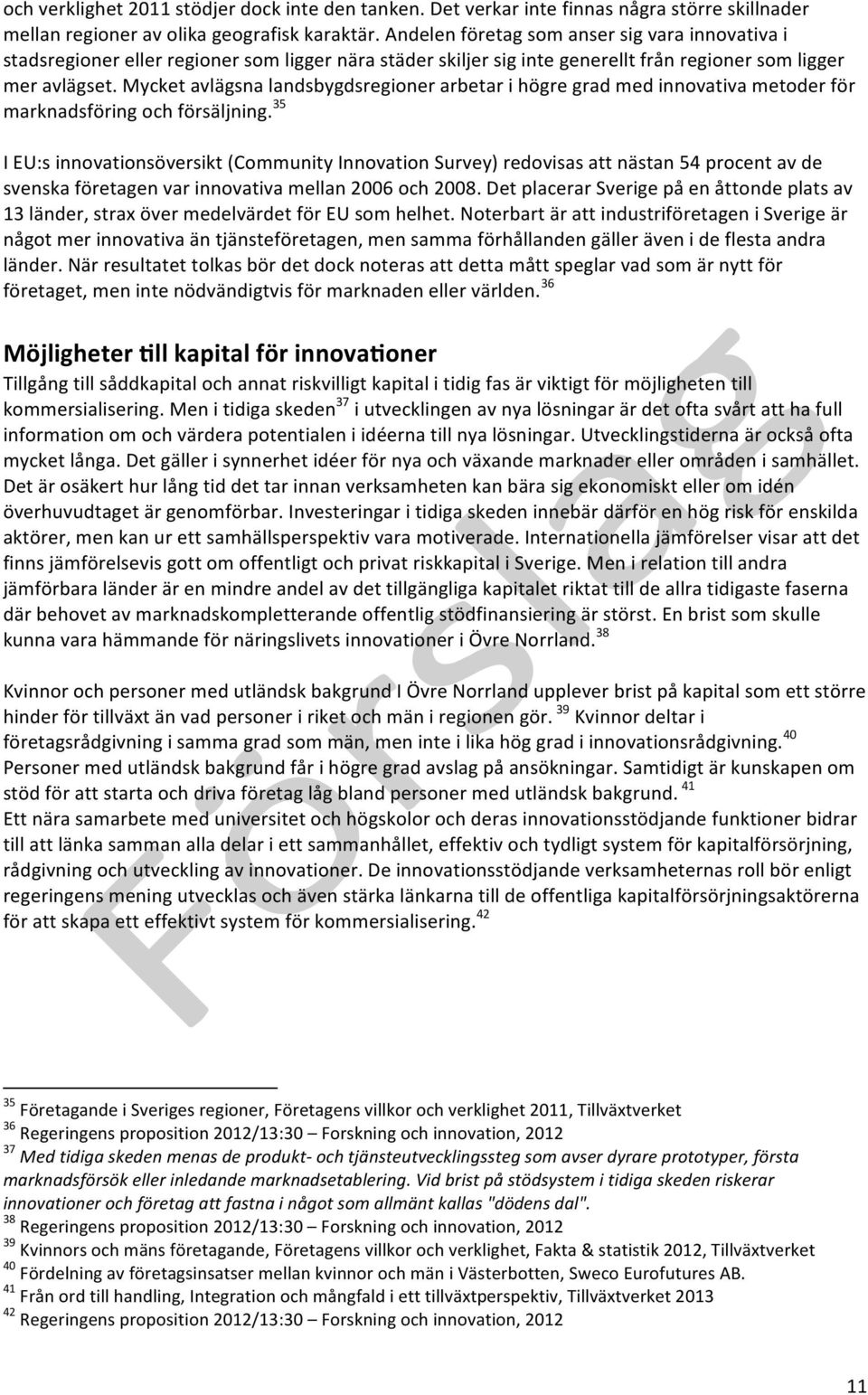 Mycket avlägsna landsbygdsregioner arbetar i högre grad med innovativa metoder för marknadsföring och försäljning.