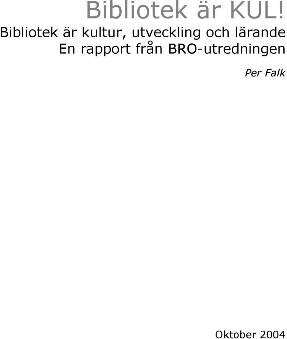 En rapport från