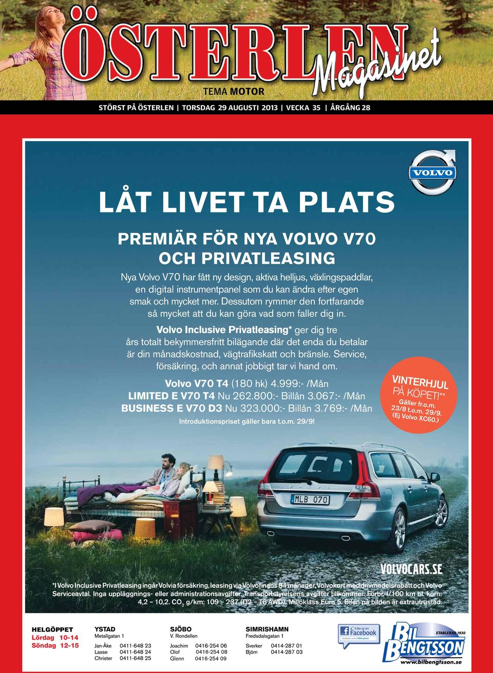 Volvo Inclusive Privatleasing* ger dig tre års totalt bekymmersfritt bilägande där det enda du betalar är din månadskostnad, vägtrafi kskatt och bränsle.