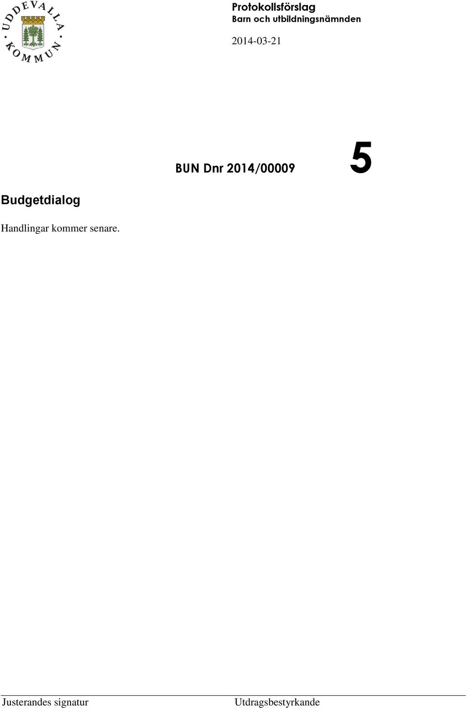 2014/00009 5 Budgetdialog Handlingar