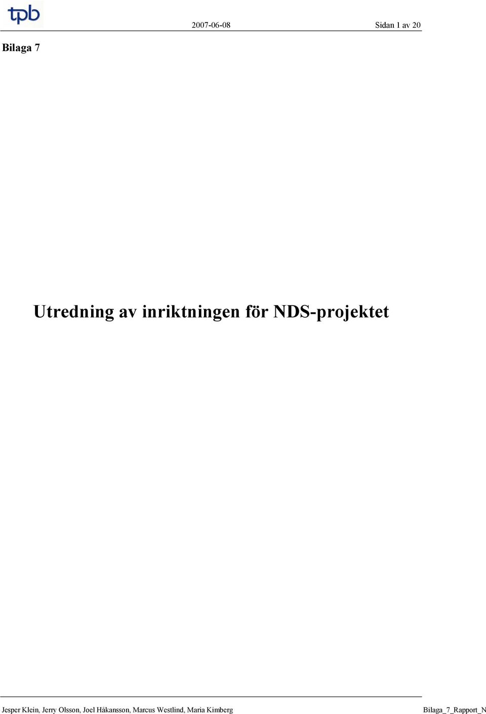 NDS-projektet Jesper Klein, Jerry Olsson,