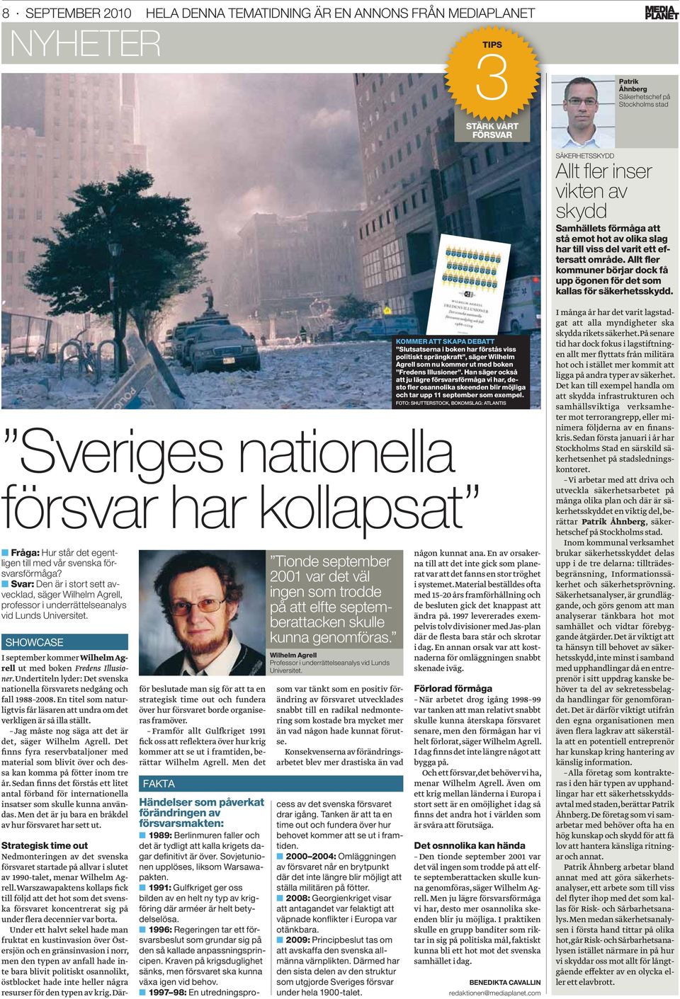 Sveriges nationella försvar har kollapsat Fråga: Hur står det egentligen till med vår svenska försvarsförmåga?