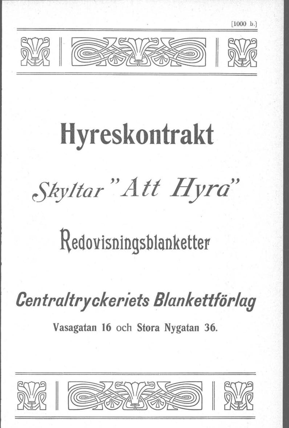 Hyra" Redavisningsb tanke tter