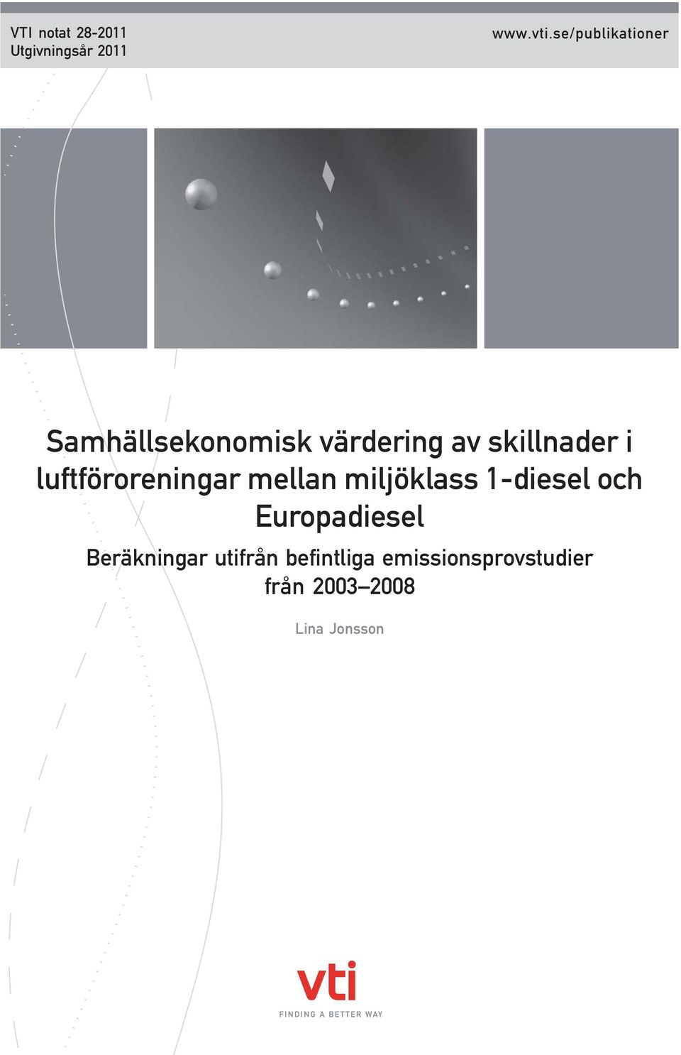 luftföroreningar mellan miljöklass 1-diesel och Europadiesel