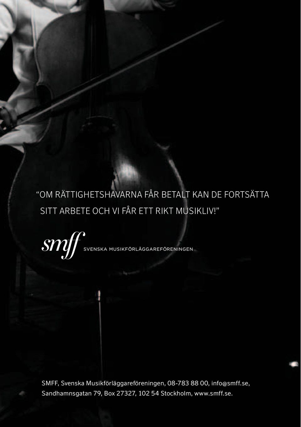 SMFF, Svenska Musikförläggareföreningen, 08-783 88 00,