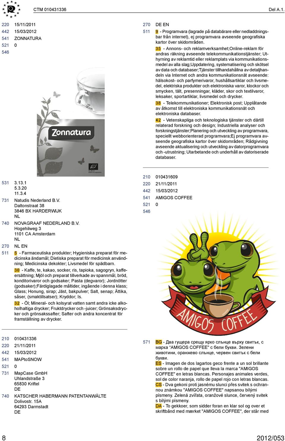 systematisering och skötsel av data och databaser;tjänster tillhandahållna av detaljhandeln via Internet och andra kommunikationsnät avseende: hälsokost- och parfymerivaror, hushållsartiklar och