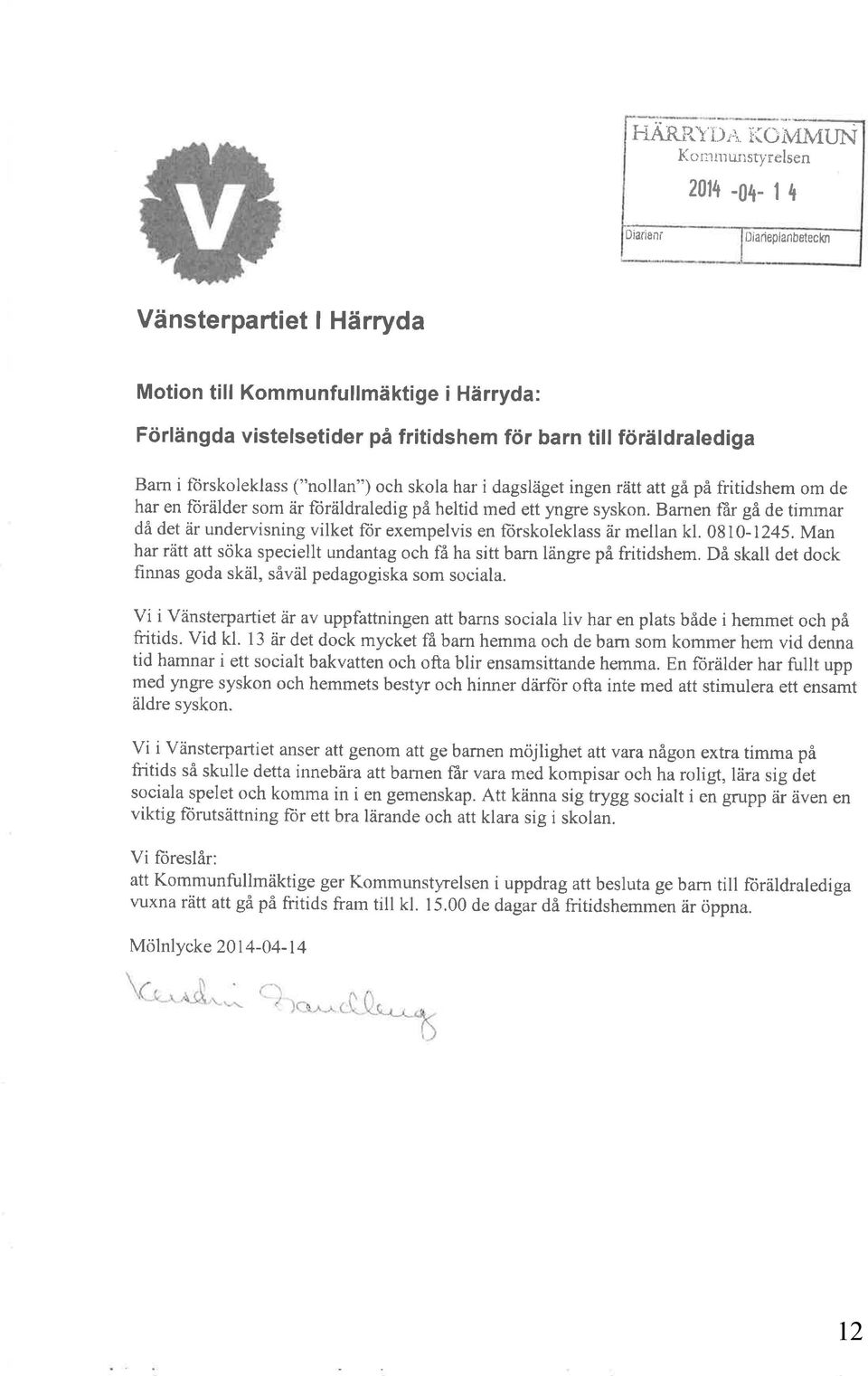 Barnen fär gå de timmar då det är undervisning vilket ftir exempelvis en fiirskoleklass är rnellan kl. 0810-1245. Man har rätt att söka speciellt undantag och fä ha sitt barn längre på fritidshem.