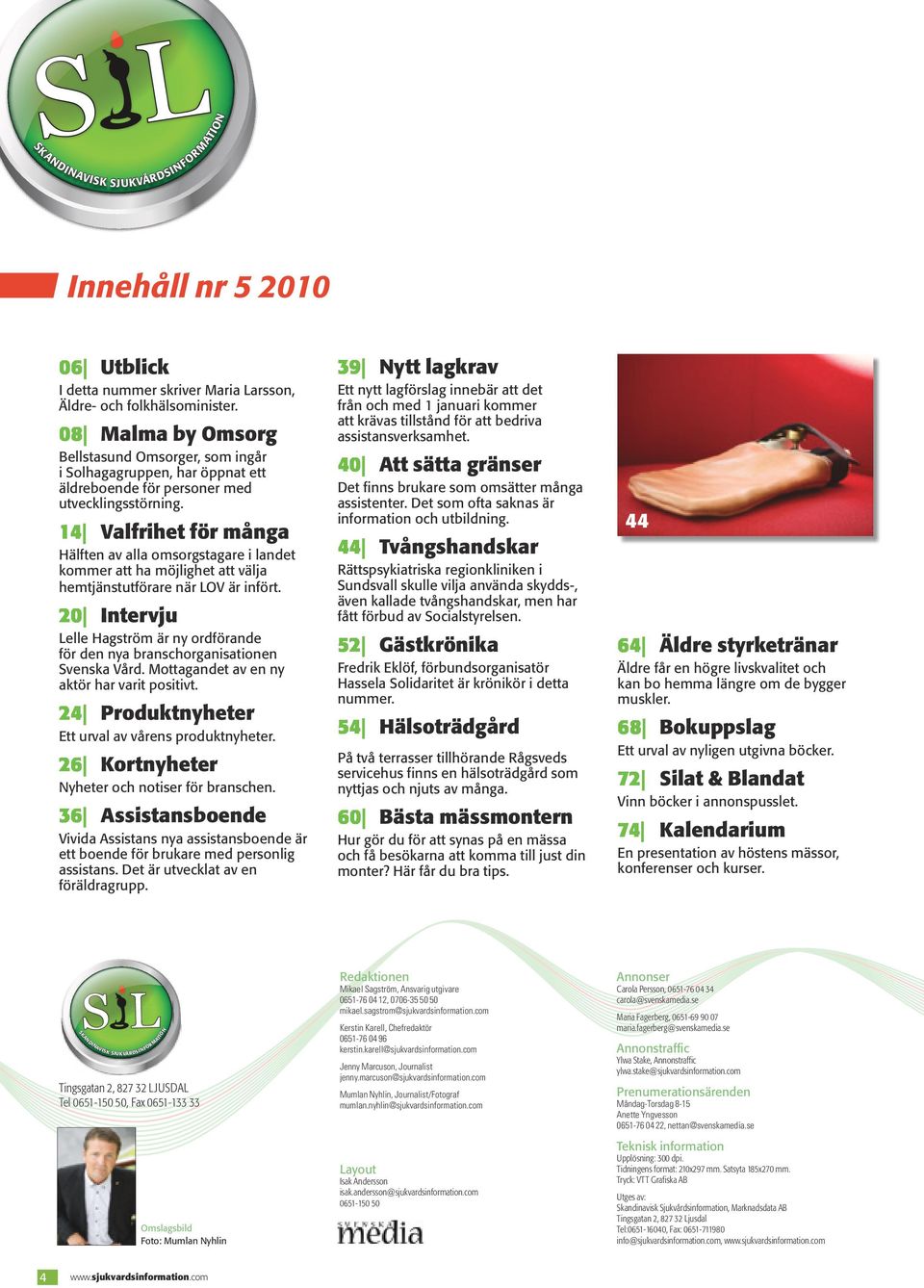 14 Valfrihet för många Hälften av alla omsorgstagare i landet kommer att ha möjlighet att välja hemtjänstutförare när LOV är infört.