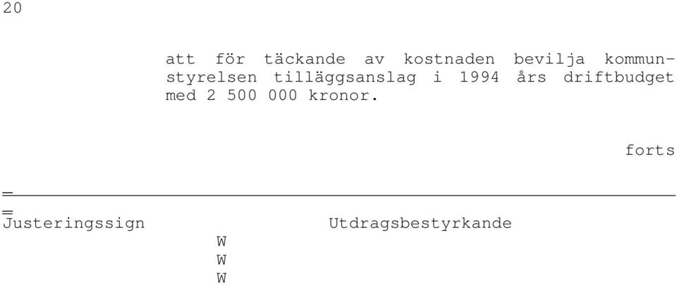 i 1994 års driftbudget med 2 500 000