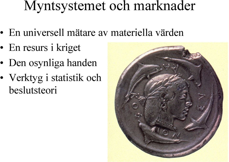 värden En resurs i kriget Den