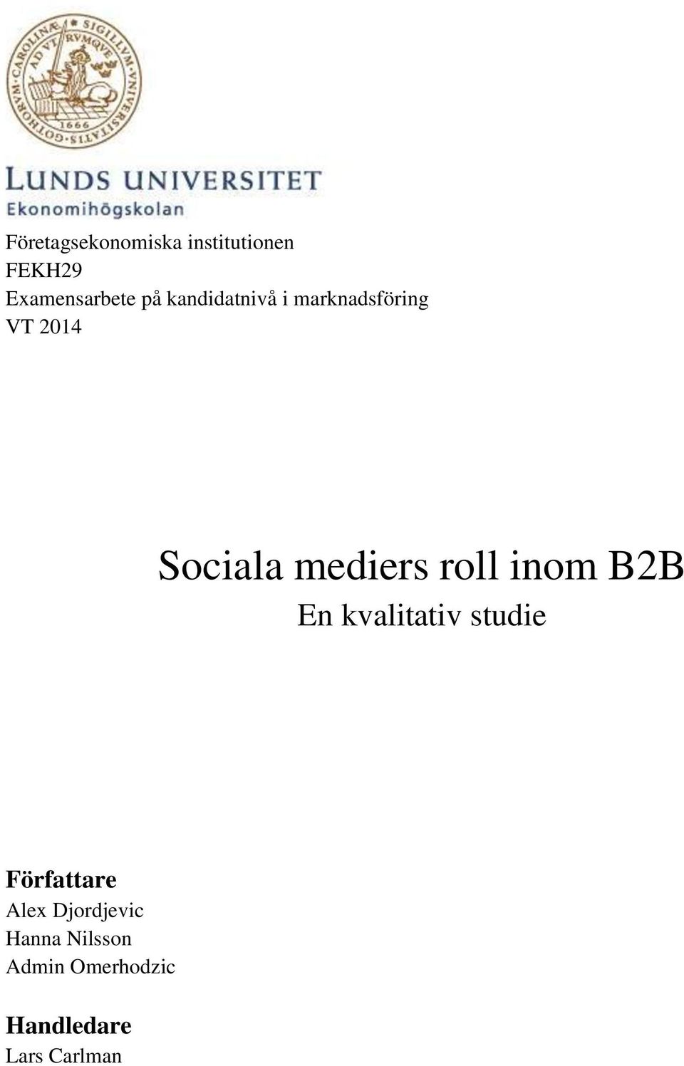 roll inom B2B En kvalitativ studie Författare Alex