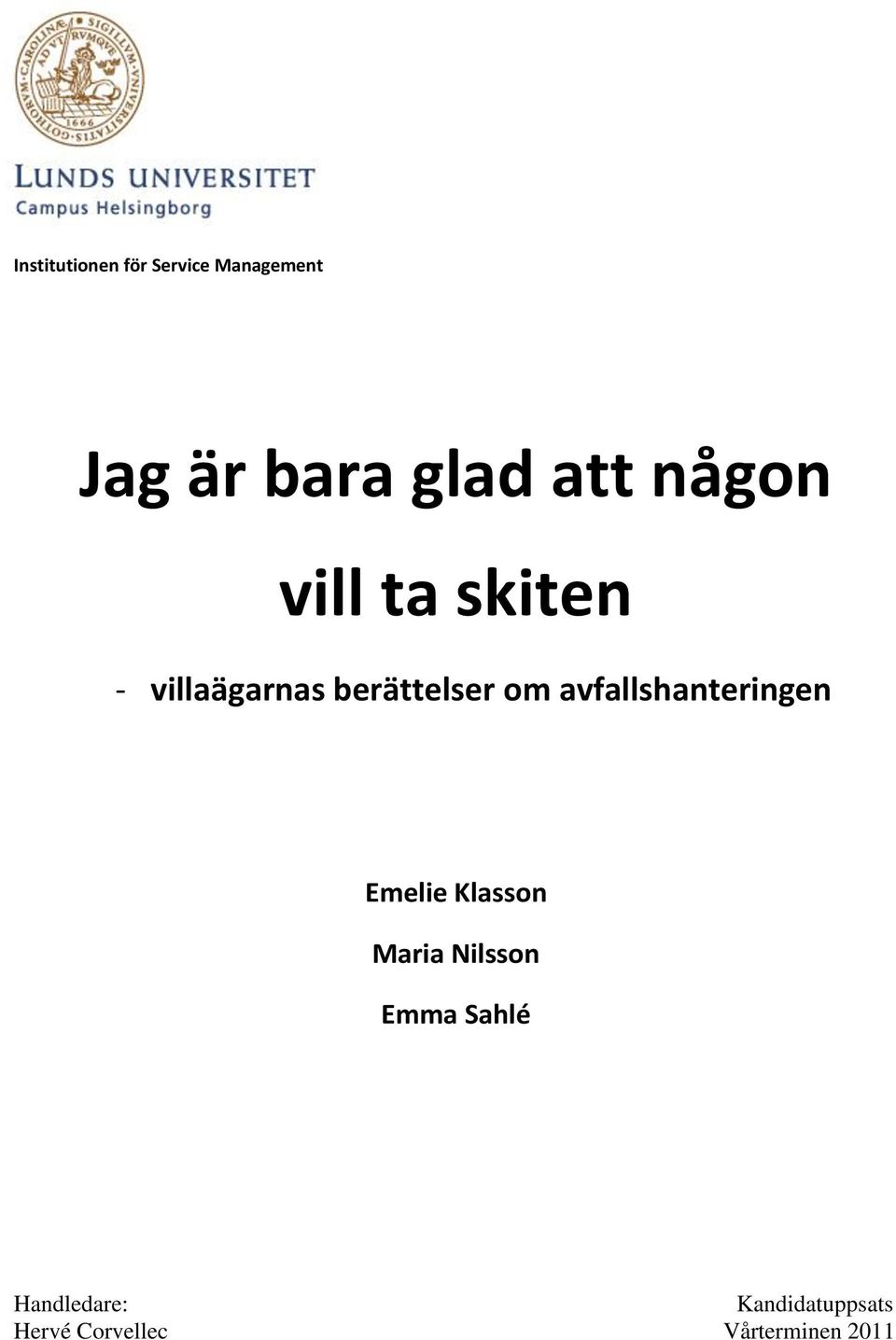 avfallshanteringen Emelie Klasson Maria Nilsson Emma