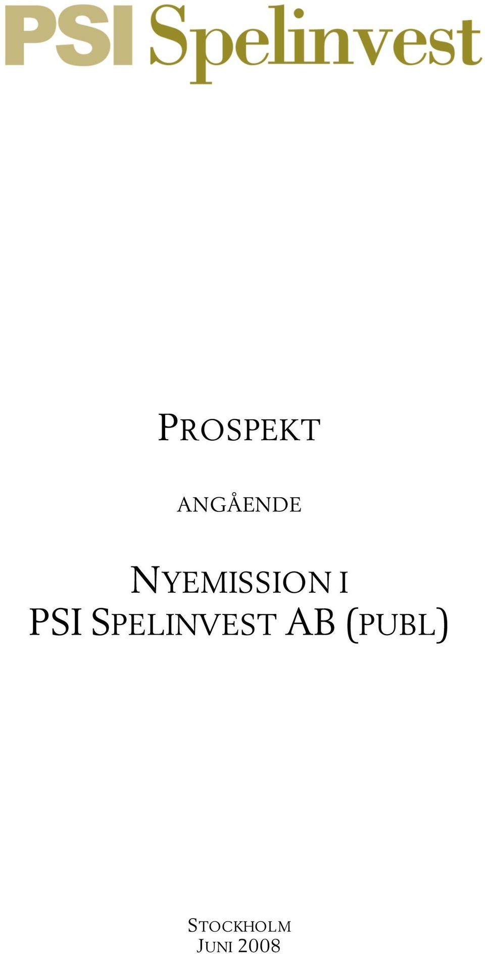 SPELINVEST AB