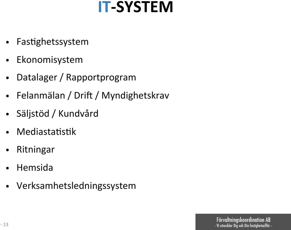 Rapportprogram Felanmälan / Drih /