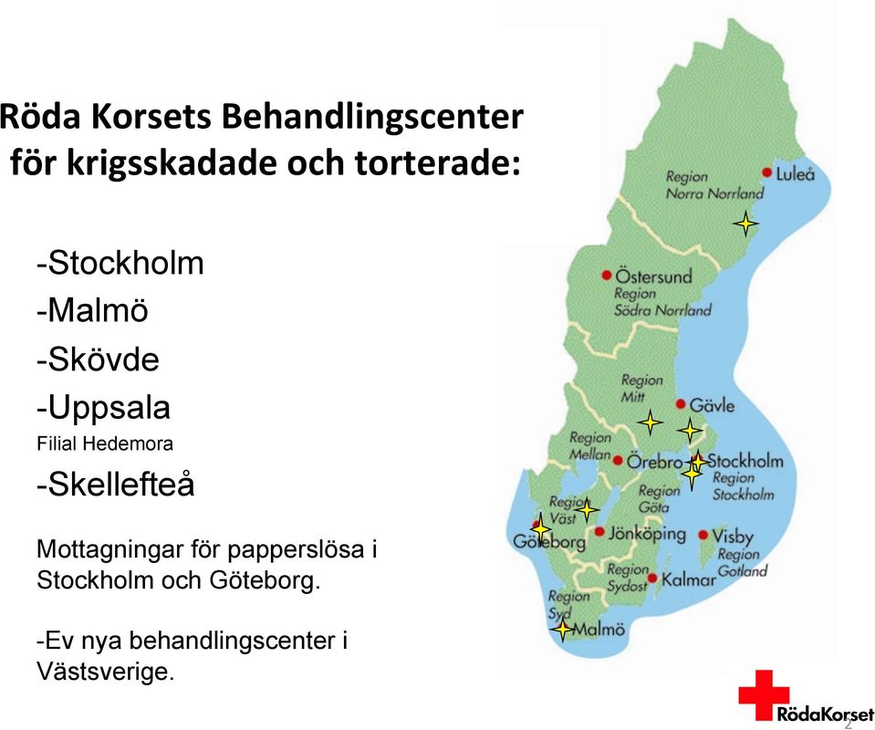 Hedemora -Skellefteå Mottagningar för papperslösa i