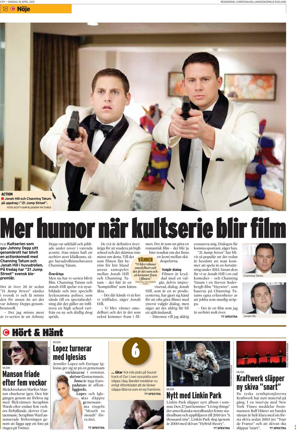 Det är över 20 år sedan 21 Jump Street sändes i svensk tv och få minns den för annat än att det var Johnny Depps genombrottsroll.