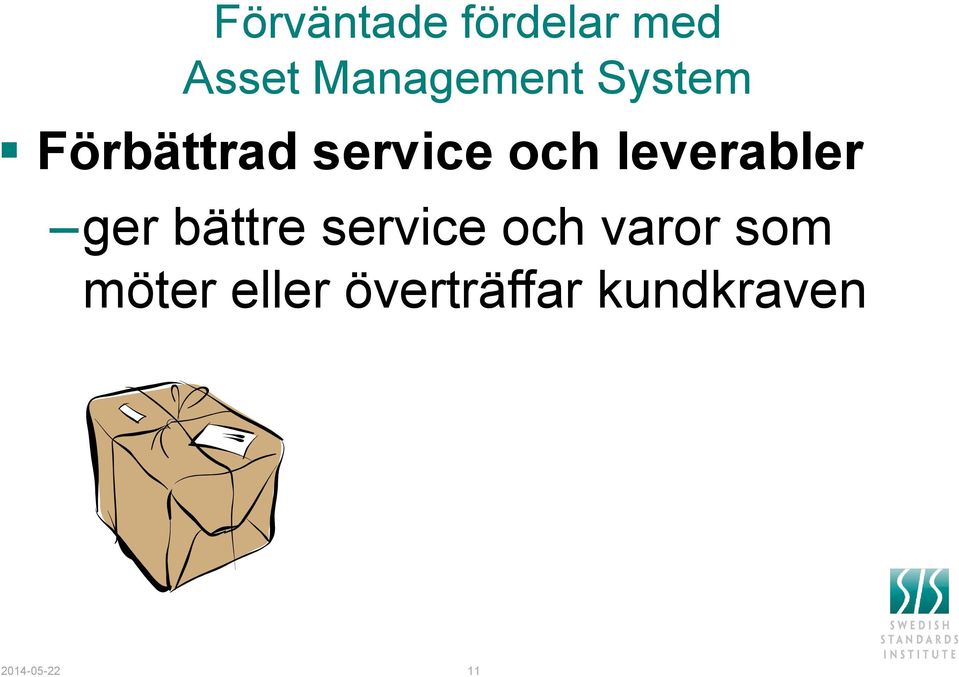 ger bättre service och varor som möter