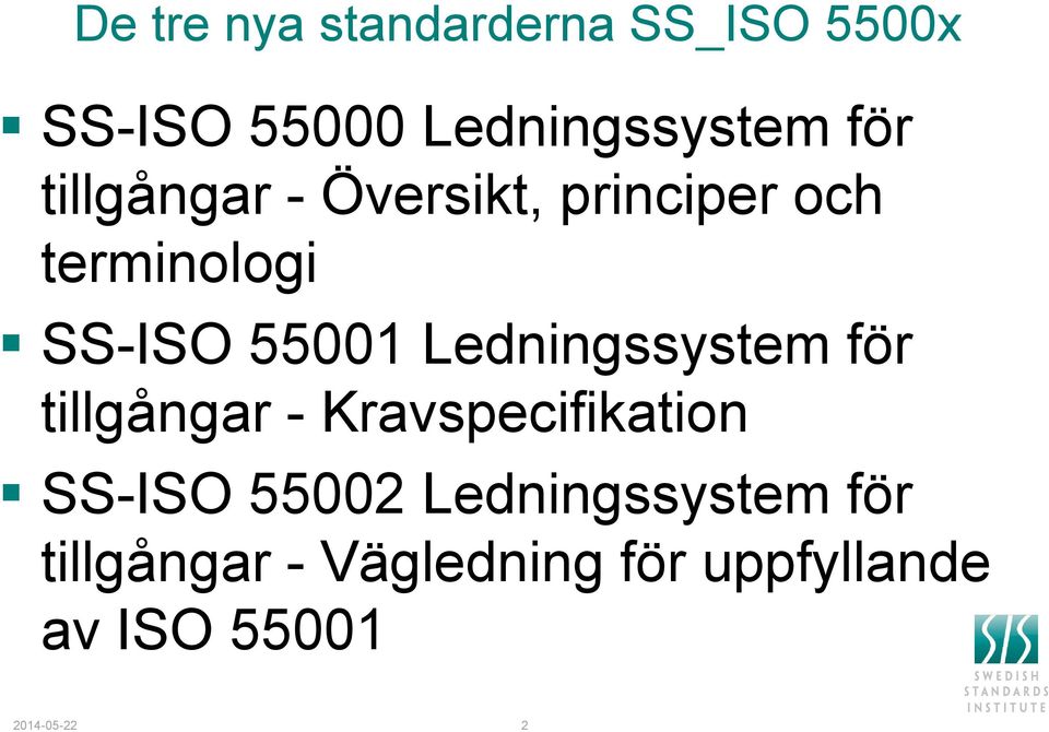 Ledningssystem för tillgångar - Kravspecifikation SS-ISO 55002