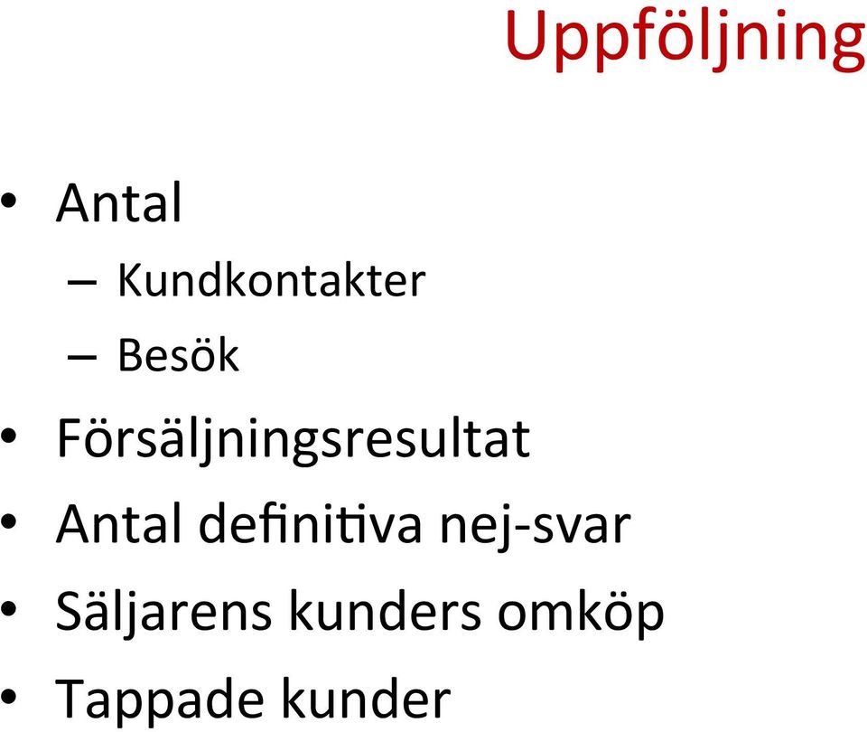 Försäljningsresultat Antal