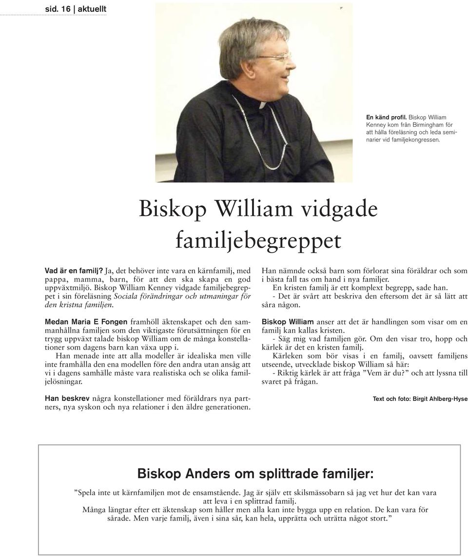 Biskop William Kenney vidgade familjebegreppet i sin föreläsning Sociala förändringar och utmaningar för den kristna familjen.