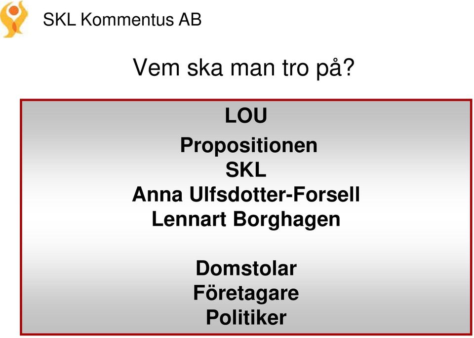 Ulfsdotter-Forsell ll Lennart