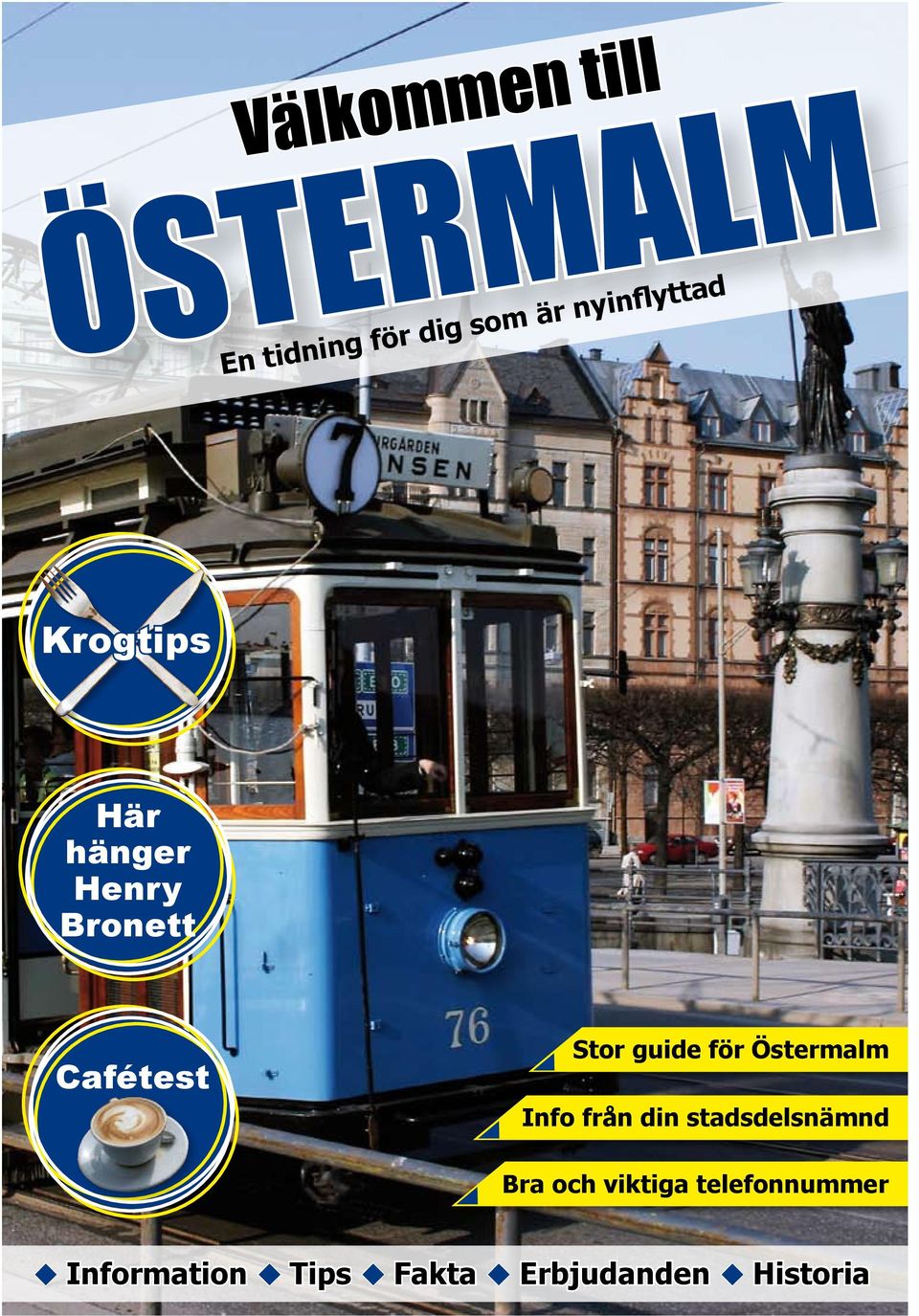 guide för Östermalm Info från din stadsdelsnämnd Bra och